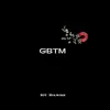 Kc Bandz - Gbtm - Single